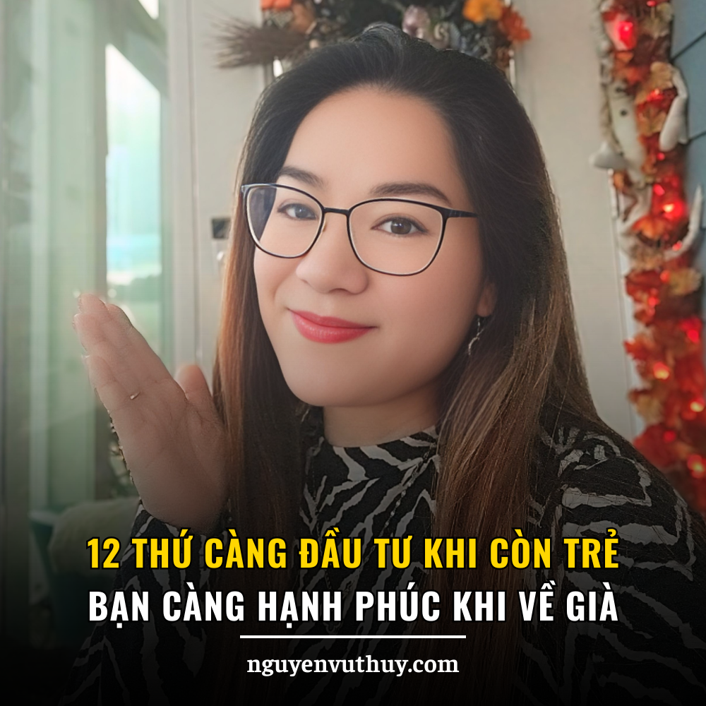 12 Thứ Cần Đầu Tư - Vũ Thủy Us