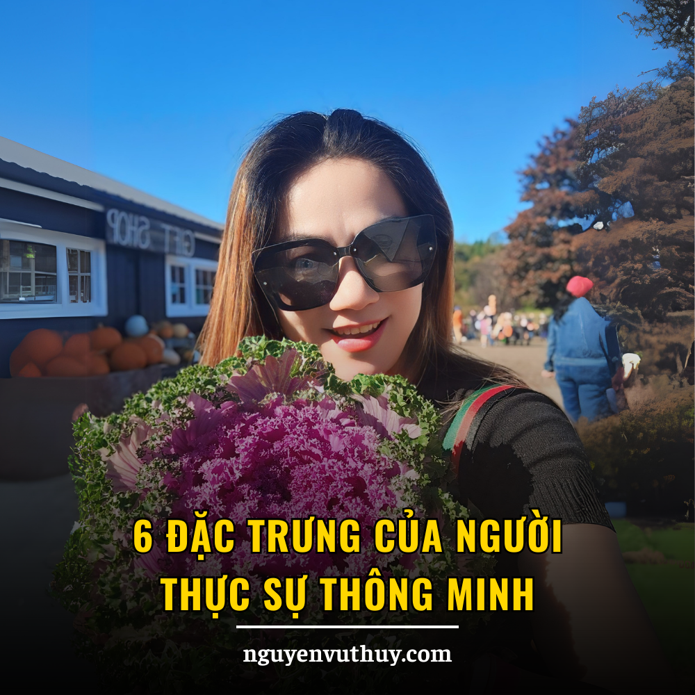 6 Đặc Trưng Người Thông Minh - Vũ Thủy Us