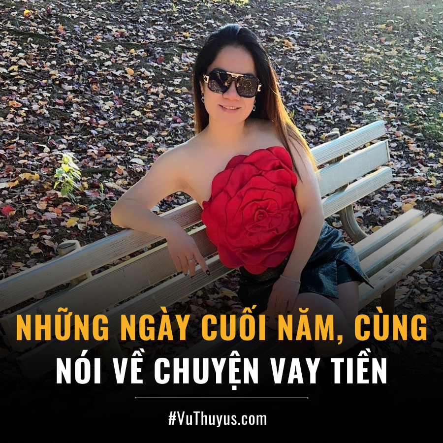 NHỮNG NGÀY CUỐI NĂM, CÙNG NÓI VỀ CHUYỆN VAY TIỀN