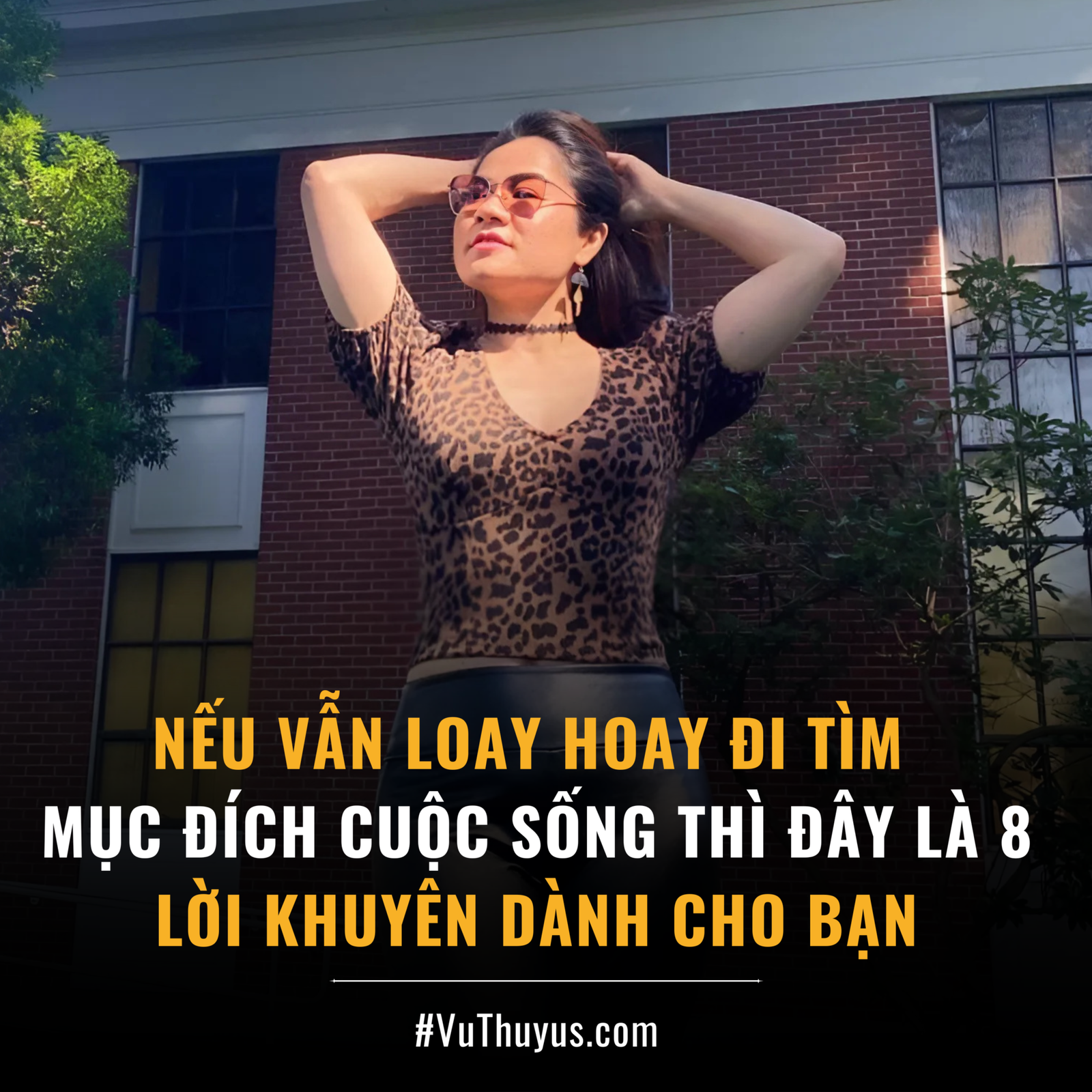 NẾU VẪN LOAY HOAY ĐI TÌM MỤC ĐÍCH CUỘC SỐNG THÌ ĐÂY LÀ 8 LỜI KHUYÊN DÀNH CHO BẠN