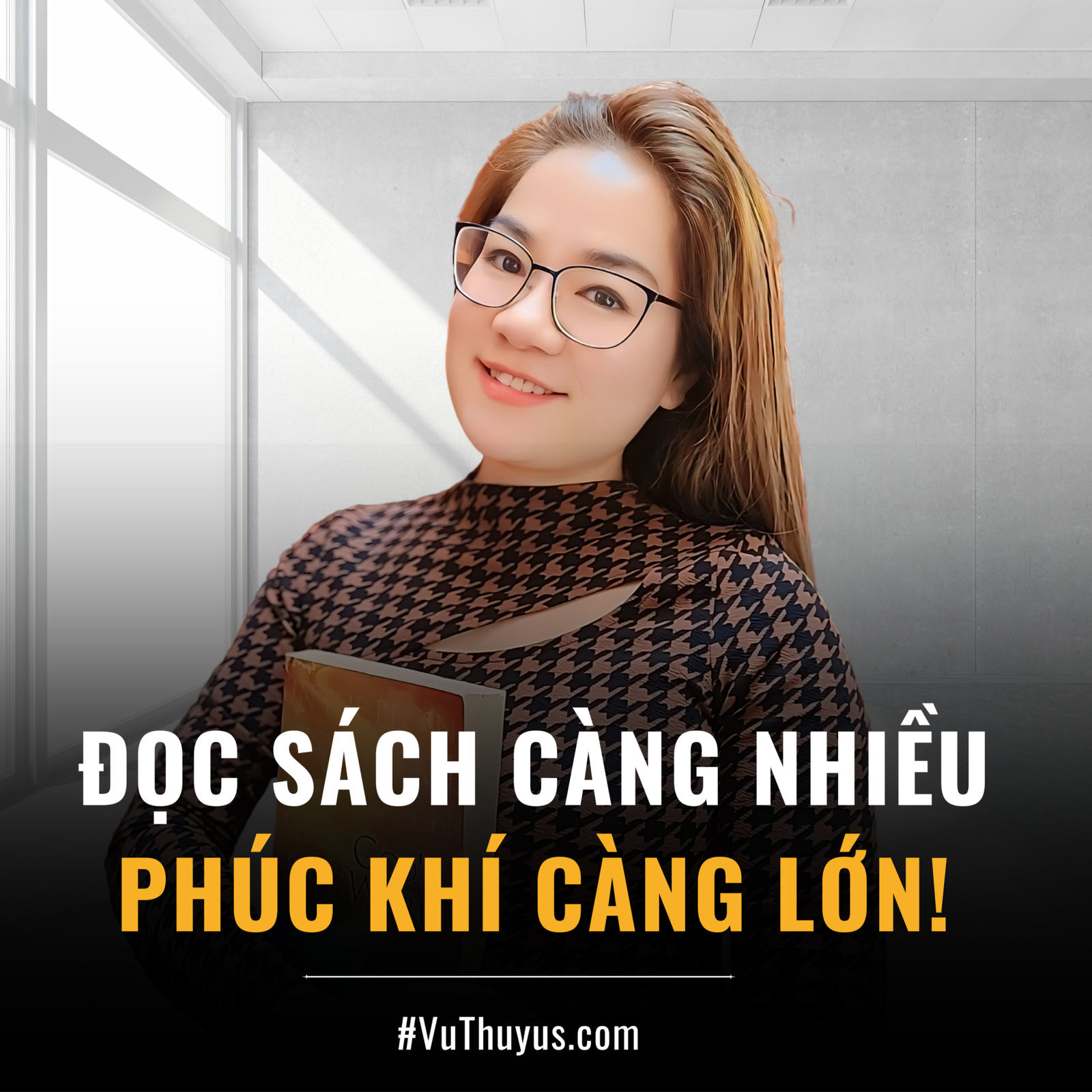 ĐỌC SÁCH CÀNG NHIỀU, PHÚC KHÍ CÀNG LỚN!