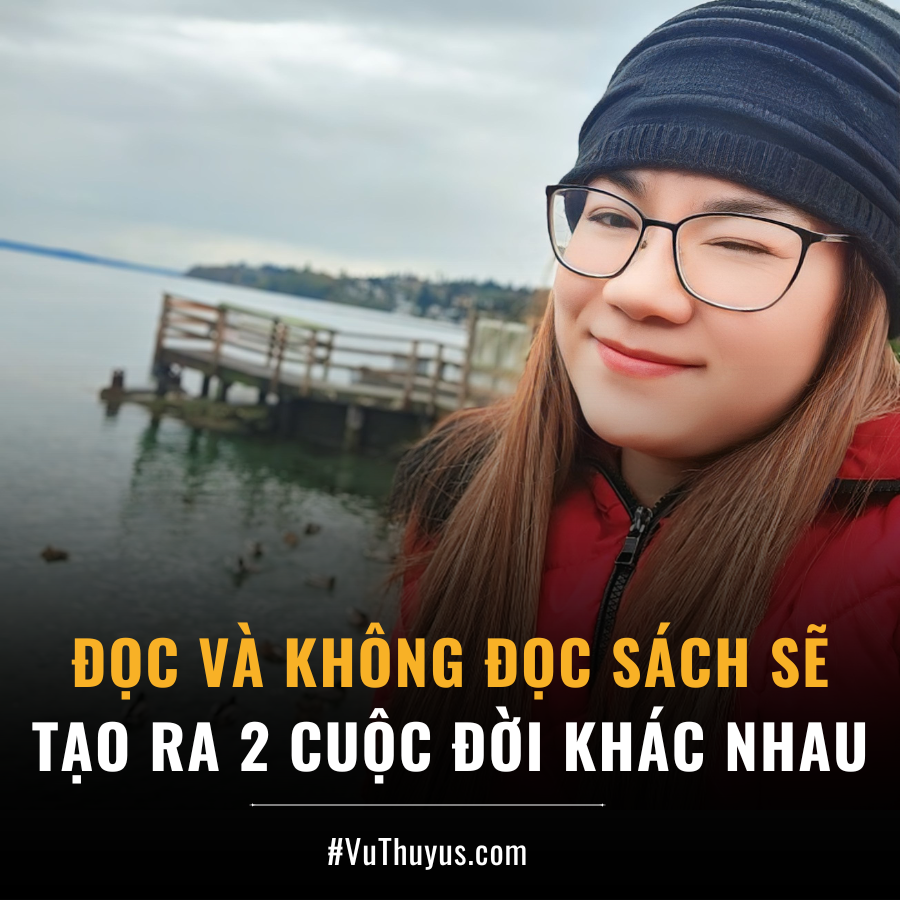 ĐỌC VÀ KHÔNG ĐỌC SÁCH SẼ TẠO RA 2 CUỘC ĐỜI KHÁC NHAU